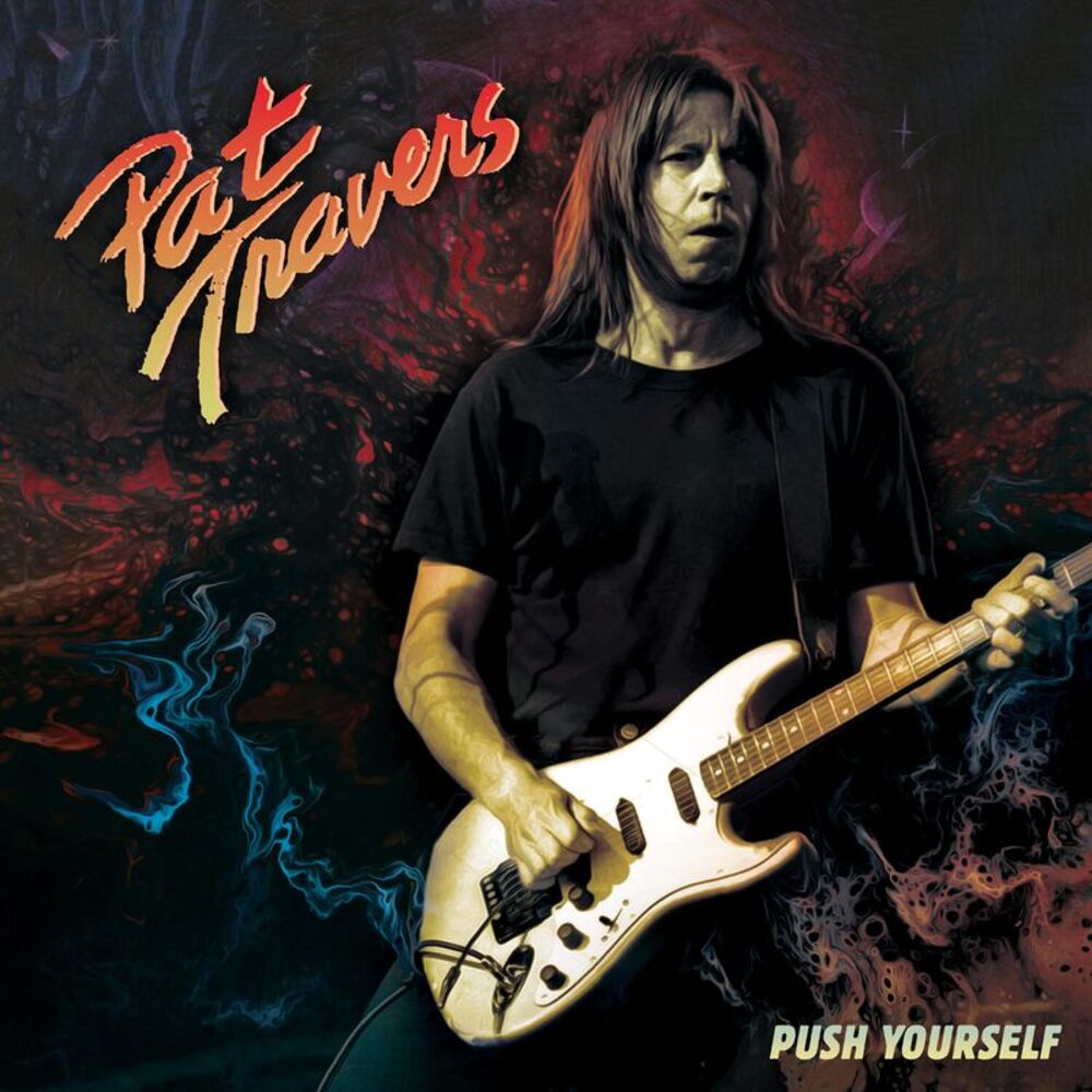 Pat Travers - Push Yourself  7-INCH SINGLE